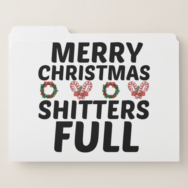 MERRY CHRISTMAS SHITTERS FULL FILE FOLDER (Front Left)