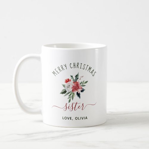 Merry Christmas Sister  Pretty Watercolor Floral Coffee Mug