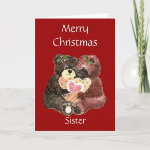 Merry Christmas Sister,Teddy Bear Hugs Holiday Card