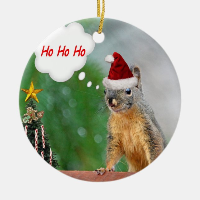 Merry Christmas Squirrel Saying Ho Ho Ho! Ceramic Ornament (Front)