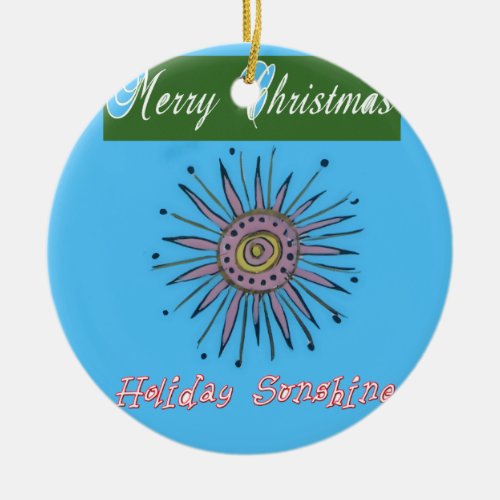 Merry Christmas Sunshine Holidaypng Ceramic Ornament