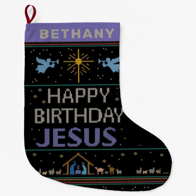 Merry Christmas Sweater Happy Birthday Jesus God Large Christmas Stocking (Front)