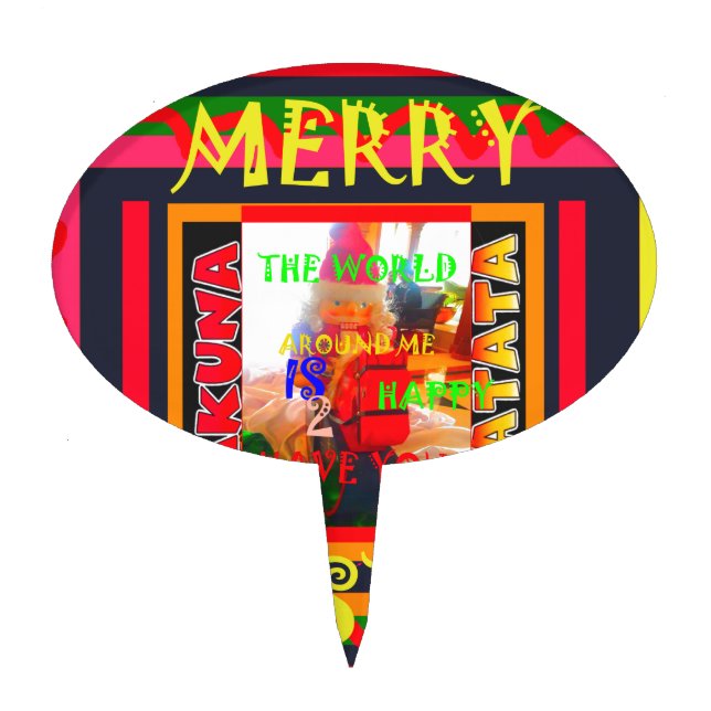 Merry Christmas The world around me is happy to ha Cake Topper (Front)