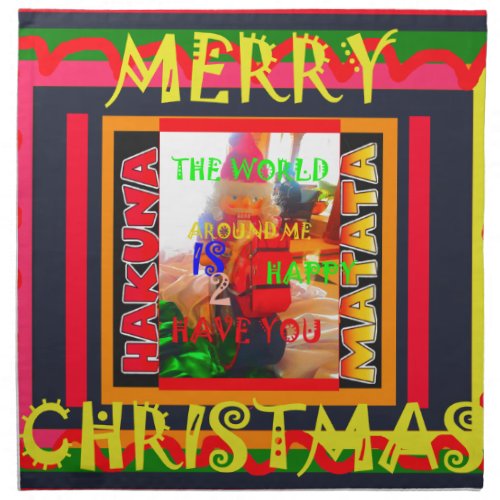 Merry Christmas The world around me is happy to ha Cloth Napkin