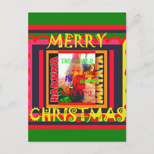 Merry Christmas The world around me is happy to ha Holiday Postcard