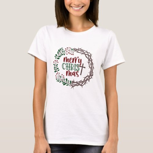 MERRY CHRISTMAS Thorn Wreath Christian Womens T_Shirt