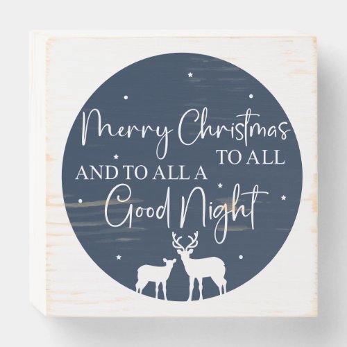 Merry Christmas To All And To All A Good Night Wooden Box Sign