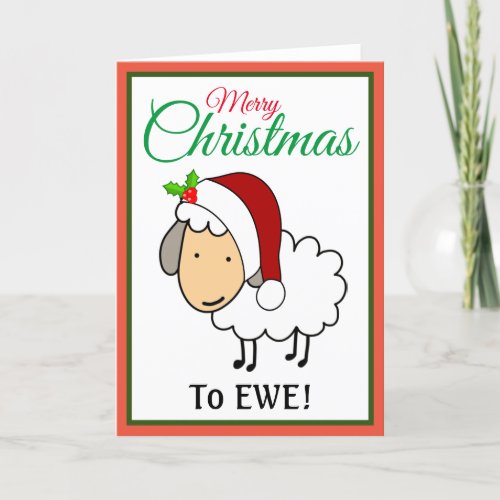 Merry Christmas To Ewe Holiday Card