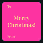 Merry Christmas To From Hot Pink Gold Square Sticker<br><div class="desc">This is a modern Merry Christmas design. It is trending in hot pink with gold / yellow colored typography. It has the festive message "Merry Christmas!" and space for you to hand write or type in your to and from names. Perfect for the finishing touches to your Xmas gift wrap...</div>