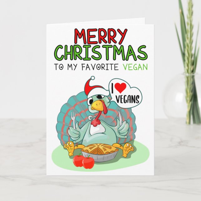 Merry Christmas To My Favorite Vegan Card (Front)