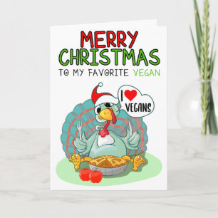 Merry Christmas To My Favorite Vegan Card