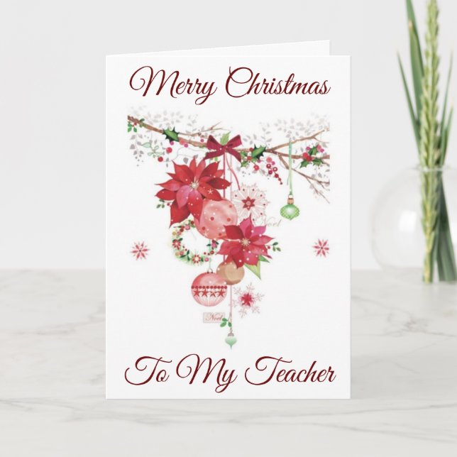 MERRY CHRISTMAS TO **MY TEACHER** HOLIDAY CARD (Front)