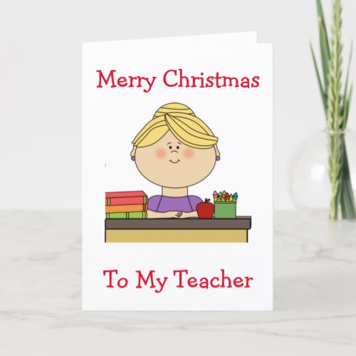 MERRY CHRISTMAS TO MY TEACHER HOLIDAY CARD