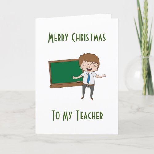 MERRY CHRISTMAS TO MY TEACHER HOLIDAY CARD