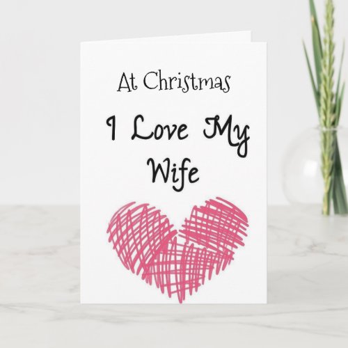 MERRY CHRISTMAS TO MY WIFE WITH LOVE CARD
