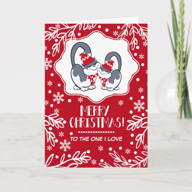 Merry Christmas To The One I Love. Greeting Cards