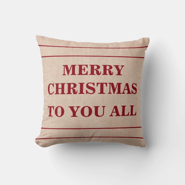 Merry Christmas to You All Throw Pillow (Front)