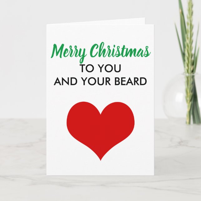 Merry Christmas to you and your beard Holiday Card (Front)