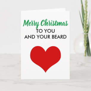 Merry Christmas to you and your beard Holiday Card