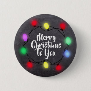 Merry Christmas to you Christmas Lights Holiday Button