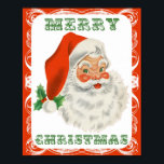 Merry Christmas Vintage Retro Santa Claus Poster<br><div class="desc">A festive retro picture. Jolly old Santa Claus with his red rosy cheeks and warm friendly smile. A bit of nostalgia for the old timers, this vintage image brings backs memories of celebrations from Christmas past. Festive and fun in warm holiday colors and a Merry Christmas greeting in a cool...</div>