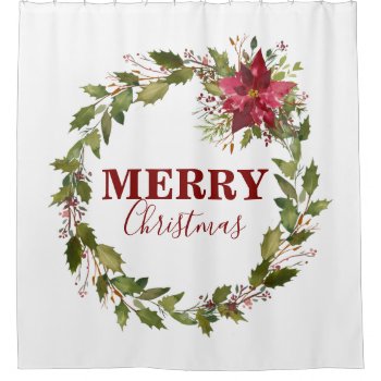 Merry Christmas Watercolor Poinsettia Wreath Shower Curtain by kersteegirl at Zazzle