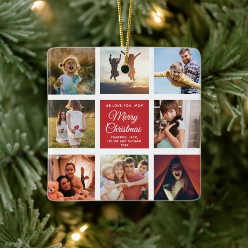 Merry Christmas WE LOVE YOU Mom Photo Collage Ceramic Ornament