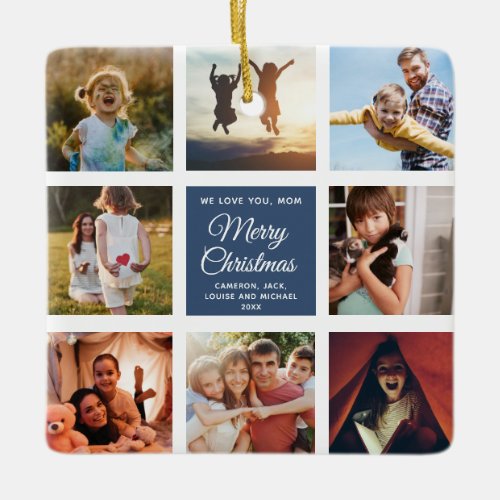 Merry Christmas WE LOVE YOU Mom Photo Collage Ceramic Ornament