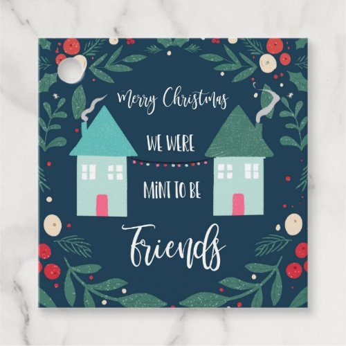 Merry Christmas we were mint to be friends Favor Tags
