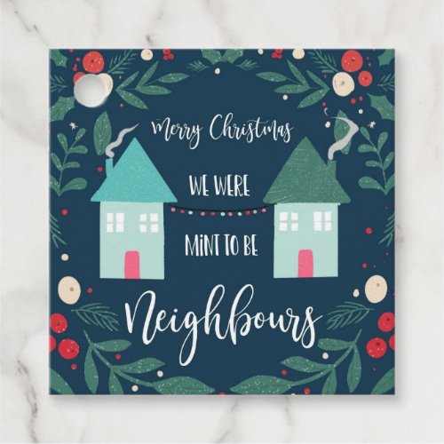 merry Christmas we were mint to be neighbors Favor Tags