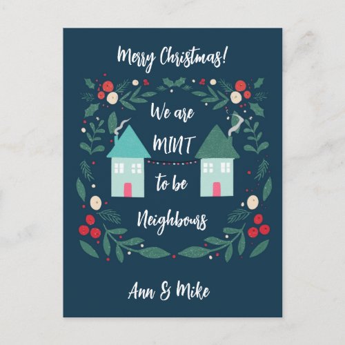merry Christmas we were mint to be neighbors Postcard