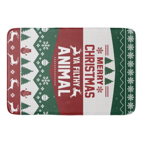 Merry Christmas Ya Filthy Animal Happy Noel Bath Mat