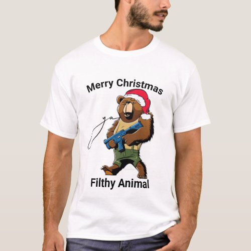 Merry Christmas Ya Filthy Animal Tee Funny Quote T_Shirt