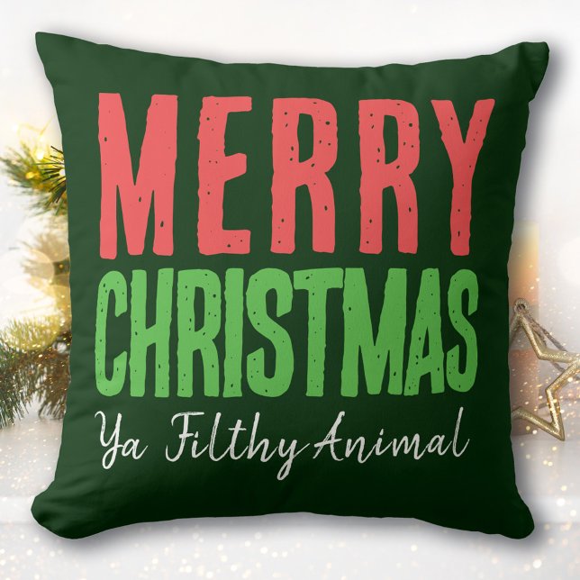 Merry Christmas Ya' Filthy Animal Throw Pillow (Creator Uploaded)