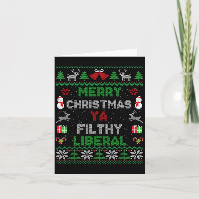 Merry Christmas Ya Filthy Liberal Ugly Knit  Card (Front)