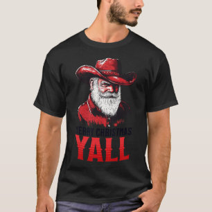 Merry Christmas Yall Cowboy Santa Texas Western Ho T-Shirt