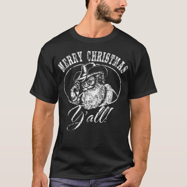 Merry Christmas Y'All Funny Country Cowboy Santa C T-Shirt (Front)