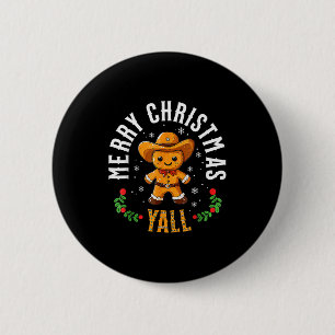 Merry Christmas Yall Gingerbread Cowboy Howdy West Button
