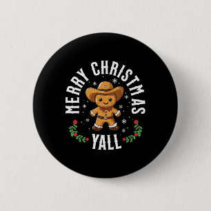 Merry Christmas Yall Gingerbread Cowboy Howdy West Button