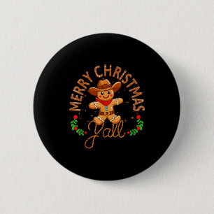 Merry Christmas Yall Gingerbread Cowboy Howdy West Button