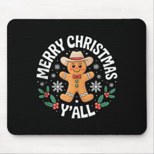 Merry Christmas Yall Gingerbread Cowboy Howdy West Mouse Pad