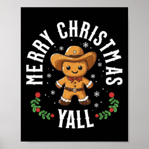 Merry Christmas Yall Gingerbread Cowboy Howdy West Poster