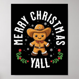 Merry Christmas Yall Gingerbread Cowboy Howdy West Poster