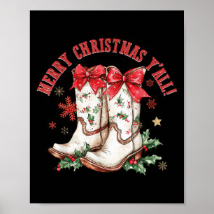 Merry Christmas Y'all Howdy Christmas Boots Cowgir Poster