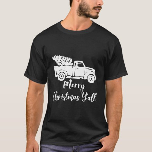 Merry Christmas YAll Old Truck Xmas Tree Lover Ou T_Shirt