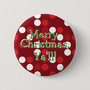 Merry Christmas, Ya'll! Pinback Button