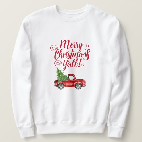 Merry Christmas Yall Vintage Red Truck Christmas Sweatshirt