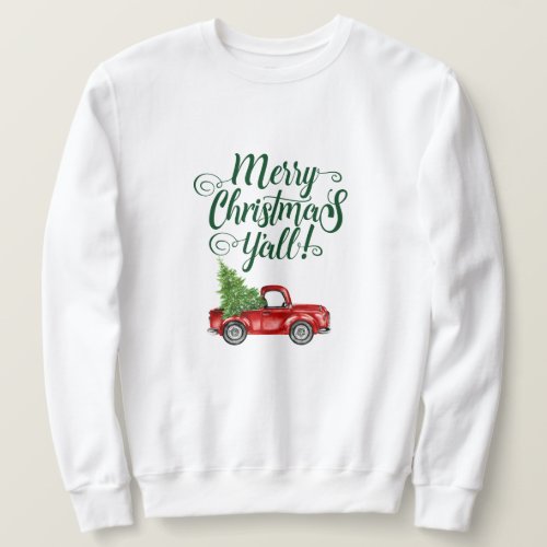 Merry Christmas Yall Vintage Truck Christmas Sweatshirt