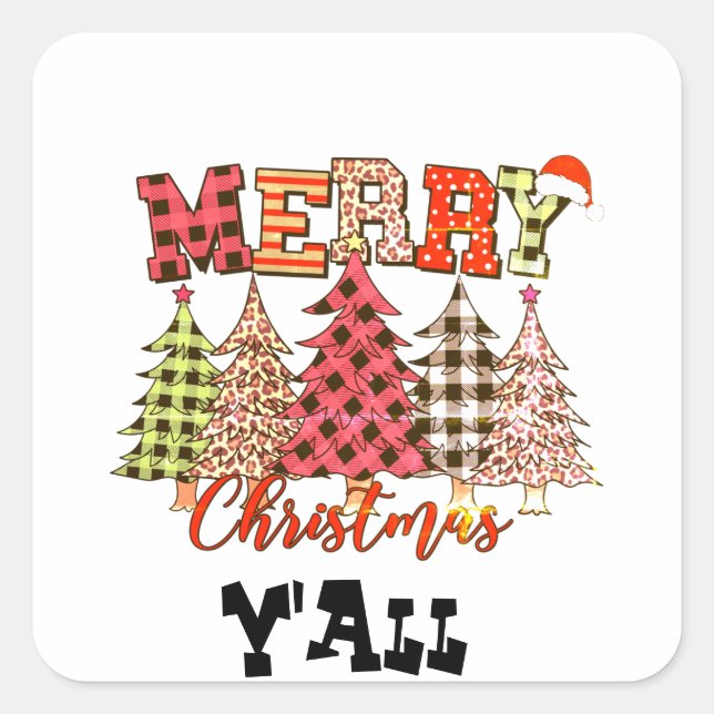 merry christmas y'all with plaid christmas trees T Square Sticker (Front)