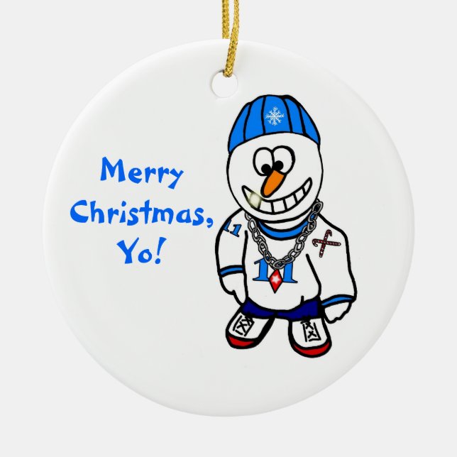 Merry Christmas, Yo! HipHop Rapper Snowman Ceramic Ornament (Front)